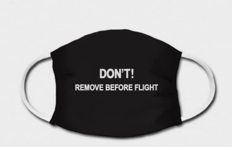 Máscara de Proteção - Don't Remove Before Flight